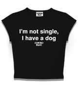 1 black Status Baby Tee white I'm not single I have a dog #color_black
