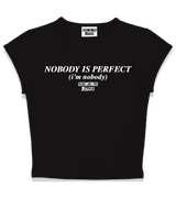 1 black Status Baby Tee white NOBODY IS PERFECT (i'm nobody) #color_black