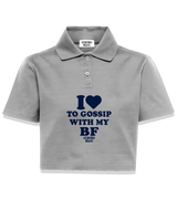 1 grey Polo Crop Top navyblue I love TO GOSSIP WITH MY BF #color_grey