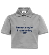1 grey Polo Crop navyblue I'm not single I have a dog #color_grey