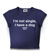 1 navy Status Baby Tee white I'm not single I have a dog #color_navy