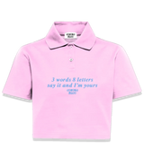 1 pink Polo Crop Top lightblue 3 words 8 letters say it and I'm yours #color_pink