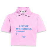 1 pink Polo Crop Top lightblue LIST OF MY HOBBIES sleeping #color_pink