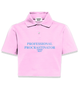 1 pink Polo Crop Top lightblue PROFESSIONAL PROCRASTINATOR #color_pink
