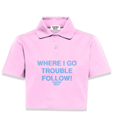1 pink Polo Crop Top lightblue WHERE I GO TROUBLE FOLLOW! #color_pink