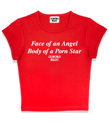 1 red Status Baby Tee white Face of an Angel Body of a Porn Star #color_red