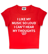 1 red Status Baby Tee white I LIKE MY MUSIC SO LOUD I CAN'T HEAR MY THOUGHTS #color_red