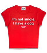 1 red Status Baby Tee white I'm not single I have a dog #color_red