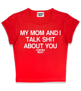 1 red Status Baby Tee white my mom and i talk shit about you #color_red