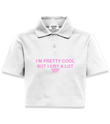 1 white Polo Crop Top pink I'M PRETTY COOL BUT I CRY A LOT #color_white