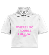1 white Polo Crop Top pink WHERE I GO TROUBLE FOLLOW! #color_white