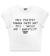 1 white Status Baby Tee black HEY PRETTY WANNA DATE ME? YES = SMILE NO = BACKFLIP #color_white