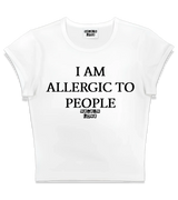 1 white Status Baby Tee black I AM ALLERGIC TO PEOPLE #color_white