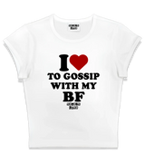 1 white Status Baby Tee black I love TO GOSSIP WITH MY BF #color_white