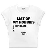 1 white Status Baby Tee black LIST OF MY HOBBIES being late #color_white