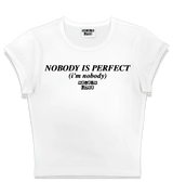 1 white Status Baby Tee black NOBODY IS PERFECT (i'm nobody) #color_white