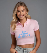 2 pink Polo Crop Top lightblue I GET US INTO TROUBLES #color_pink