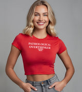 2 red Status Baby Tee white PATHOLOGICAL OVERTHINKER #color_red