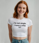 2 white Status Baby Tee black I'm not single I have a dog #color_white