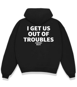1 black Boxy Hoodie white I GET US OUT OF TROUBLES #color_black