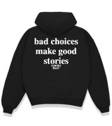 1 black Boxy Hoodie white bad choices make good stories #color_black