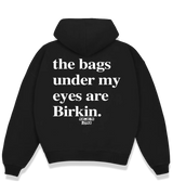 1 black Boxy Hoodie white the bags under my eyes are Birkin #color_black