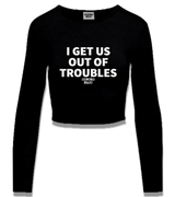 1 black Cropped Longsleeve white I GET US OUT OF TROUBLES #color_black
