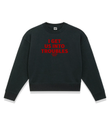 1 black Cropped Sweatshirt red I GET US INTO TROUBLES #color_black