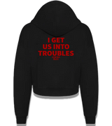 1 black Cropped Zip Hoodie red I GET US INTO TROUBLES #color_black