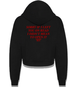 1 black Cropped Zip Hoodie red SORRY IF I LEFT YOU ON READ I DIDN'T MEAN TO OPEN IT #color_black