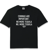 1 black T-Shirt white COMMAS ARE IMPORTANT NO MORE TEQUILA NO MORE TEQUILA #color_black