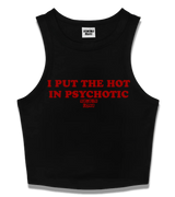 1 black Tank Crop Top red I PUT THE HOT IN PSYCHOTIC #color_black