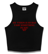 1 black Tank Crop Top red MY VISION IS SO BAD I SAW SOMETHING IN YOU #color_black
