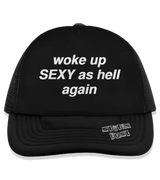 1 black Trucker Hat white woke up SEXY as hell again #color_black