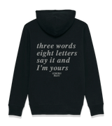 1 black Zip Hoodie grey three words eight letters say it and I'm yours #color_black