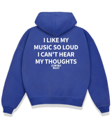 1 blue Boxy Hoodie white I LIKE MY MUSIC SO LOUD I CAN'T HEAR MY THOUGHTS #color_blue