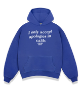1 blue Boxy Hoodie white I only accept apologies in cash #color_blue