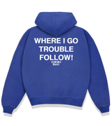 1 blue Boxy Hoodie white WHERE I GO TROUBLE FOLLOW! #color_blue