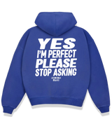 1 blue Boxy Hoodie white YES I'M PERFECT PLEASE STOP ASKING #color_blue