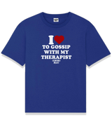1 blue T-Shirt white I love TO GOSSIP WITH MY THERAPIST #color_blue
