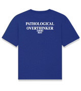 1 blue T-Shirt white PATHOLOGICAL OVERTHINKER #color_blue