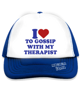 1 blue Trucker Hat blue I love TO GOSSIP WITH MY THERAPIST #color_blue