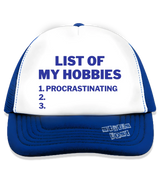 1 blue Trucker Hat blue LIST OF MY HOBBIES procrastinating #color_blue