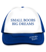 1 blue Trucker Hat blue SMALL BOOBS BIG DREAMS #color_blue