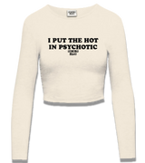 1 cream Cropped Longsleeve black I PUT THE HOT IN PSYCHOTIC #color_cream