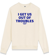 1 cream Sweatshirt blue I GET US OUT OF TROUBLES #color_cream
