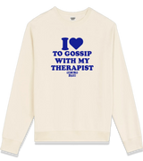 1 cream Sweatshirt blue I love TO GOSSIP WITH MY THERAPIST #color_cream