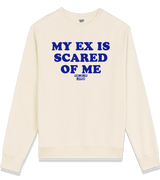1 cream Sweatshirt blue MY EX IS SCARED OF ME #color_cream