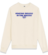 1 cream Sweatshirt blue STAYING DELULU IS THE SOLULU #color_cream