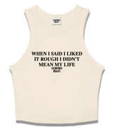 1 cream Tank Crop Top black WHEN I SAID I LIKED IT ROUGH I DIDN'T MEAN MY LIFE #color_cream